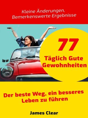 cover image of 77  Täglich Gute Gewohnheiten